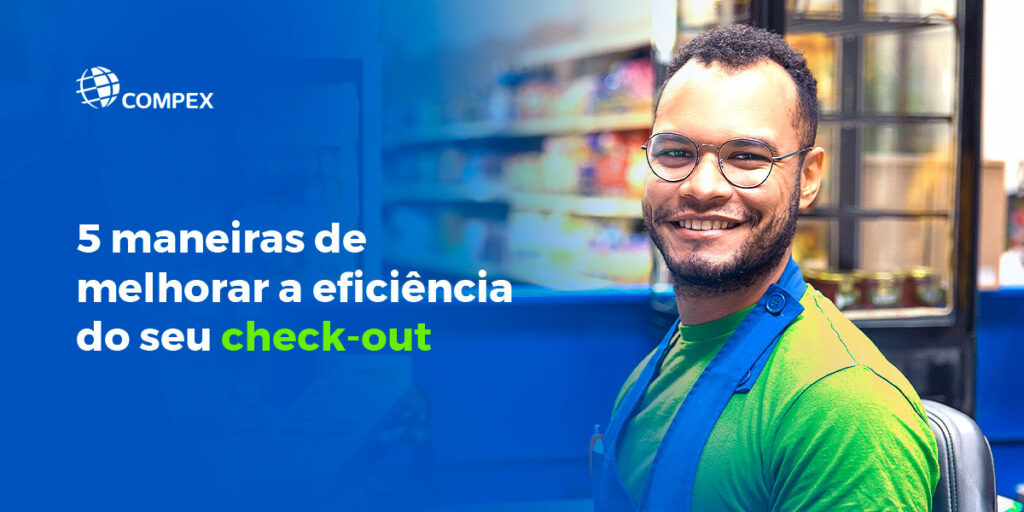 5 maneiras de melhorar a eficiência do seu checkout com o leitor BT-3300